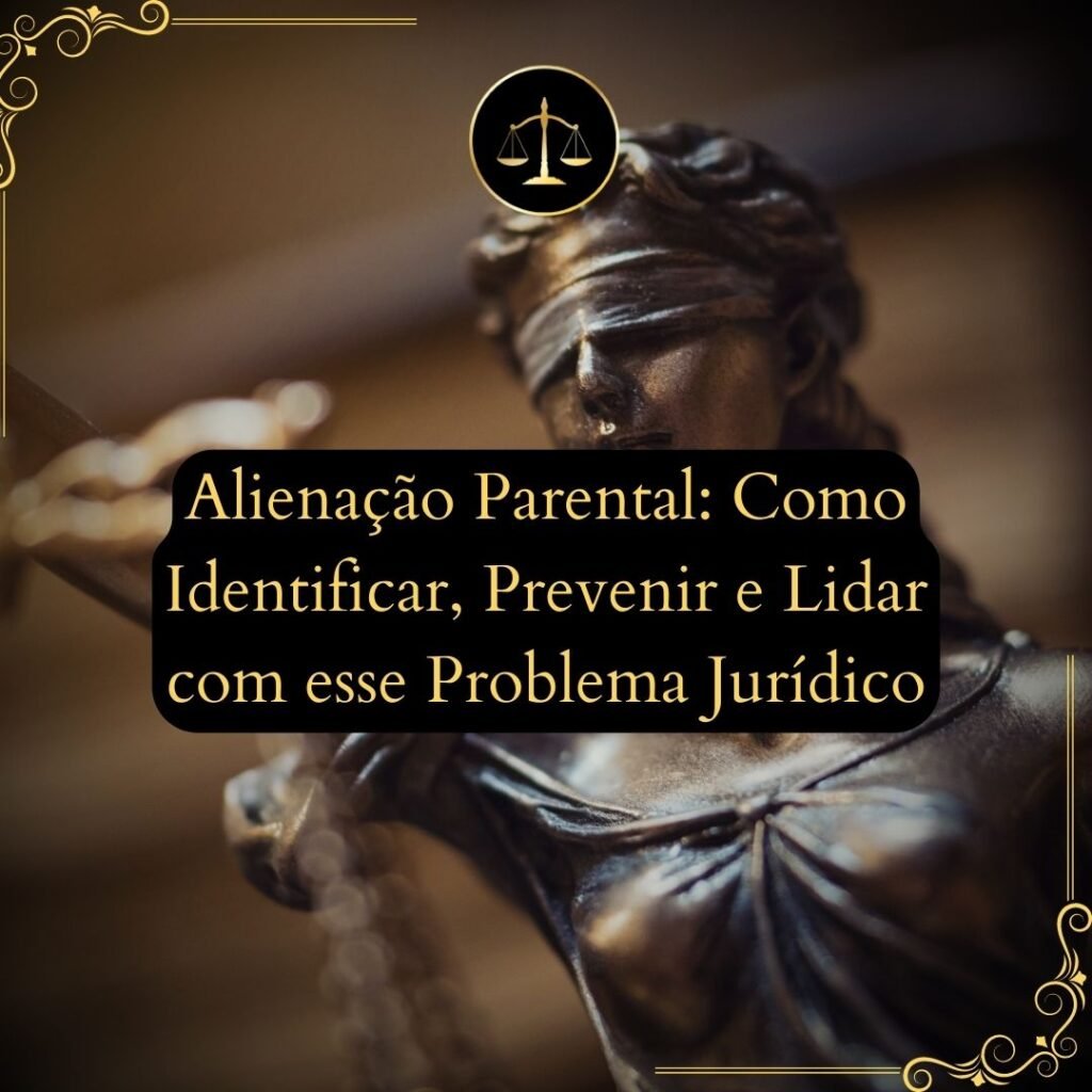 Alienação Parental - Como Identificar, Suas  - Jusbrasil