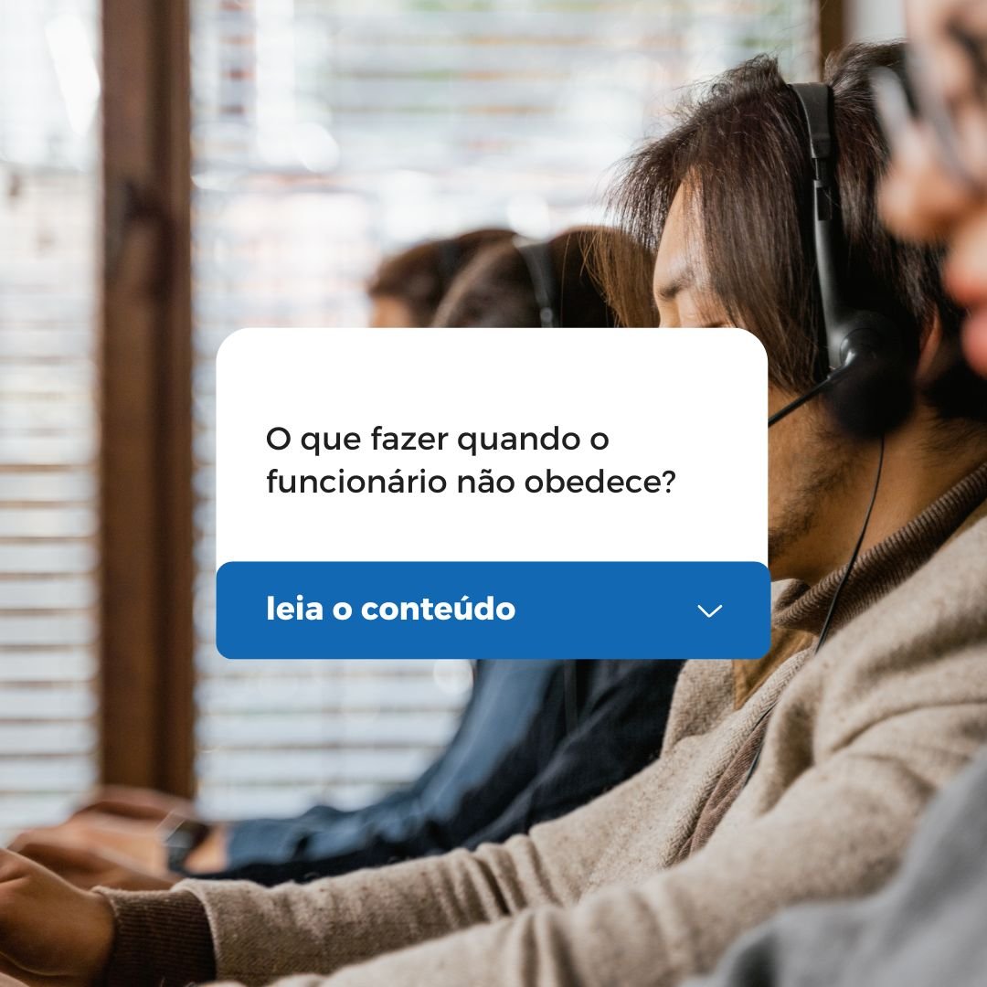 O que fazer quando o funcionário não obedece?