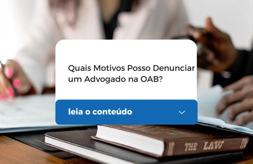 Quais Motivos Posso Denunciar um Advogado na OAB?