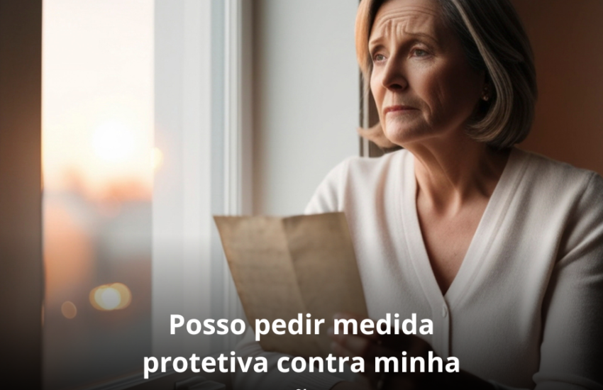 Posso pedir medida protetiva contra minha mãe?