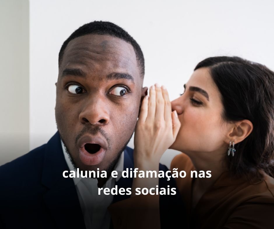 Calúnia e difamação nas redes sociais