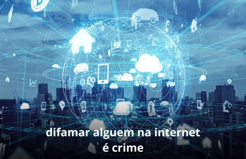 difamar alguem na internet é crime