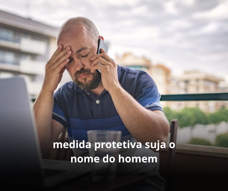 medida protetiva suja o nome do homem